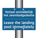 Verlaat onmiddellijk het zwembadgedeelte /.../ - Leave the landing pool immediately /.../