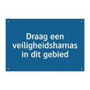 Draag een veiligheidsharnas in dit gebied & Draag een veiligheidsharnas in dit gebied