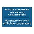 Verplicht uitschakelen voor aanvang /.../ - Mandatory to switch off before /.../