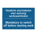 Verplicht uitschakelen voor aanvang /.../ - Mandatory to switch off before /.../