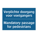 Verplichte doorgang voor voetgangers /.../ - Mandatory passage for pedestrians /.../