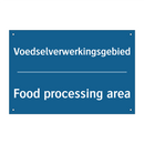 Voedselverwerkingsgebied - Food processing area & Voedselverwerkingsgebied - Food processing area