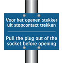 Voor het openen stekker uit stopcontact /.../ - Pull the plug out of the socket /.../