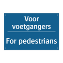 Voor voetgangers - For pedestrians & Voor voetgangers - For pedestrians