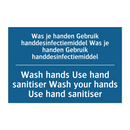 Was je handen Gebruik handdesinfectiemiddel /.../ - Wash hands Use hand sanitiser /.../
