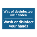 Was of desinfecteer uw handen - Wash or disinfect your hands