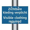 Zichtbare kleding verplicht - Visible clothing required