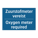 Zuurstofmeter vereist - Oxygen meter required & Zuurstofmeter vereist - Oxygen meter required
