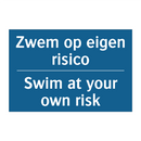 Zwem op eigen risico - Swim at your own risk & Zwem op eigen risico - Swim at your own risk