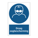 Draag oogbescherming & Draag oogbescherming & Draag oogbescherming & Draag oogbescherming