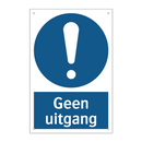 Geen uitgang & Geen uitgang & Geen uitgang & Geen uitgang & Geen uitgang & Geen uitgang