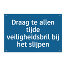 Draag te allen tijde veiligheidsbril bij het slijpen