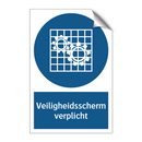 Veiligheidsscherm verplicht & Veiligheidsscherm verplicht & Veiligheidsscherm verplicht