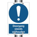 Doorgang steeds vrijhouden & Doorgang steeds vrijhouden & Doorgang steeds vrijhouden