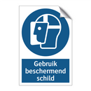 Gebruik beschermend schild & Gebruik beschermend schild & Gebruik beschermend schild