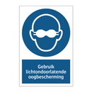 Gebruik lichtondoorlatende oogbescherming & Gebruik lichtondoorlatende oogbescherming