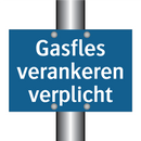 Gasfles verankeren verplicht & Gasfles verankeren verplicht & Gasfles verankeren verplicht