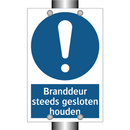 Branddeur steeds gesloten houden & Branddeur steeds gesloten houden