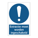 Extractie moet worden ingeschakeld & Extractie moet worden ingeschakeld