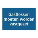 Gasflessen moeten worden vastgezet & Gasflessen moeten worden vastgezet