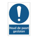 Houd de poort gesloten & Houd de poort gesloten & Houd de poort gesloten & Houd de poort gesloten