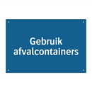 Gebruik afvalcontainers & Gebruik afvalcontainers & Gebruik afvalcontainers