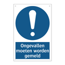Ongevallen moeten worden gemeld & Ongevallen moeten worden gemeld & Ongevallen moeten worden gemeld
