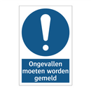 Ongevallen moeten worden gemeld & Ongevallen moeten worden gemeld & Ongevallen moeten worden gemeld