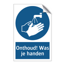 Onthoud! Was je handen & Onthoud! Was je handen & Onthoud! Was je handen & Onthoud! Was je handen