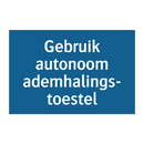 Gebruik autonoom ademhalings- toestel & Gebruik autonoom ademhalings- toestel