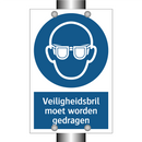 Veiligheidsbril moet worden gedragen & Veiligheidsbril moet worden gedragen