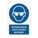 Veiligheidsbril moet worden gedragen & Veiligheidsbril moet worden gedragen