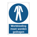 Werkkleding moet worden gedragen & Werkkleding moet worden gedragen