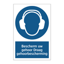 Bescherm uw gehoor Draag gehoorbescherming & Bescherm uw gehoor Draag gehoorbescherming