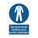 Beschermende kleding moet worden gedragen & Beschermende kleding moet worden gedragen