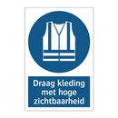 Draag kleding met hoge zichtbaarheid & Draag kleding met hoge zichtbaarheid