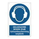 GELUIDSZONE BOVEN 85dB Gehoorbescherming verplicht