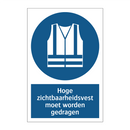 Hoge zichtbaarheidsvest moet worden gedragen & Hoge zichtbaarheidsvest moet worden gedragen