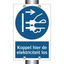 Koppel hier de elektriciteit los & Koppel hier de elektriciteit los