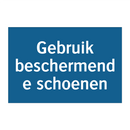 Gebruik beschermende schoenen & Gebruik beschermende schoenen & Gebruik beschermende schoenen
