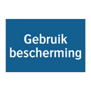 Gebruik bescherming & Gebruik bescherming & Gebruik bescherming & Gebruik bescherming