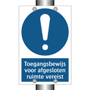 Toegangsbewijs voor afgesloten ruimte vereist & Toegangsbewijs voor afgesloten ruimte vereist