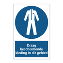 Draag beschermende kleding in dit gebied & Draag beschermende kleding in dit gebied