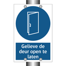 Gelieve de deur open te laten & Gelieve de deur open te laten & Gelieve de deur open te laten