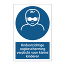 Ondoorzichtige oogbescherming verplicht voor kleine kinderen