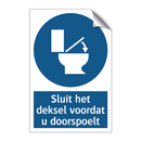 Sluit het deksel voordat u doorspoelt & Sluit het deksel voordat u doorspoelt