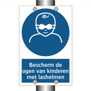 Bescherm de ogen van kinderen met lashelmen & Bescherm de ogen van kinderen met lashelmen