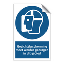 Gezichtsbescherming moet worden gedragen in dit gebied