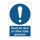 Houd de deur te allen tijde gesloten & Houd de deur te allen tijde gesloten