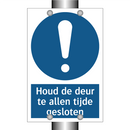 Houd de deur te allen tijde gesloten & Houd de deur te allen tijde gesloten